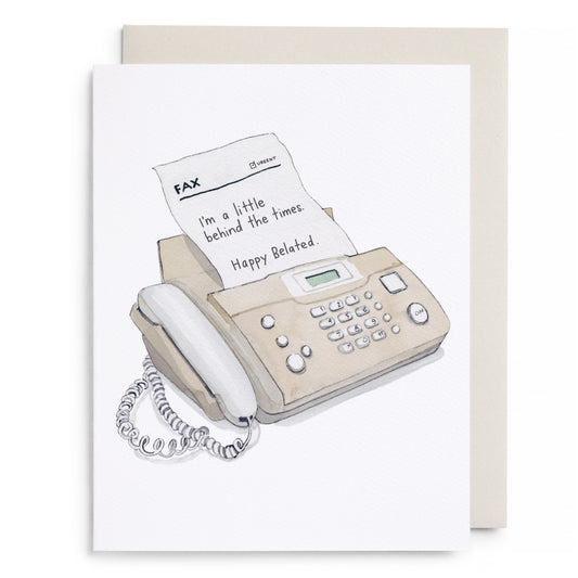Behind the Times Belated Birthday Greeting Card