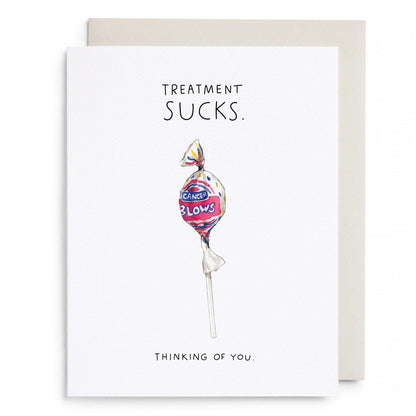 Treatment Sucks Greeting Card