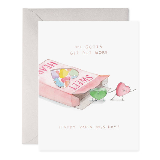 We Gotta Get Out More Greeting Card